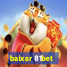 baixar 81bet